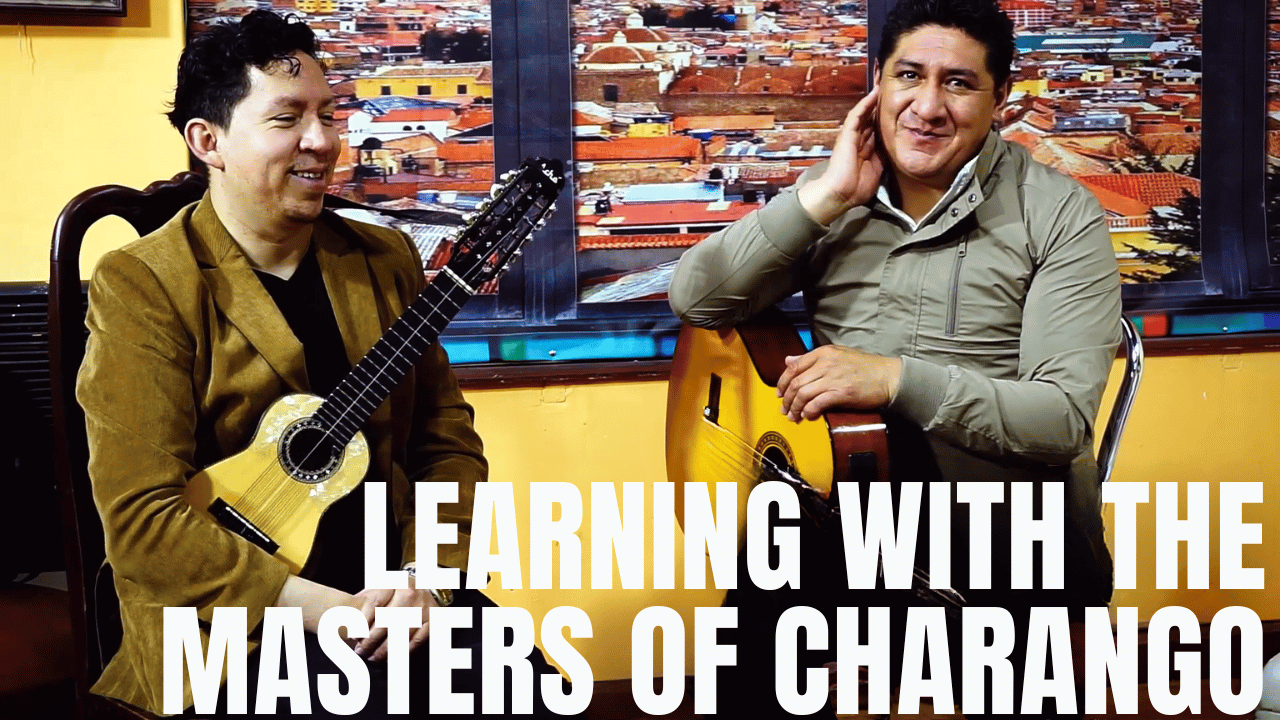 Learning with the masters of charango